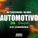 Mc DDSV DJ C4 Dj Everton da Ol feat Mc TchuTchuc… - Automotivo da Donzela