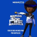 DJ Negritto MC JOHN JB Mc Gw - Vem de Boca no Meu Piru por Gentileza