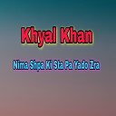 Khyal Khan - Ba La Tha Zwand