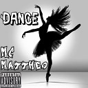 Mattheo mc - Dance