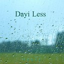 Dayi Less - Music Of My Steps