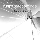 runngunrecordings - Gucci Don