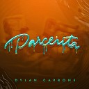 Dylan Carbone - Parcerita