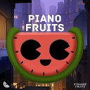 Piano Fruits Music - Piano Music Pt 19