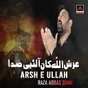 Raza Abbas Shah - Tum Ko Bulaa Rahay Hain Hussain