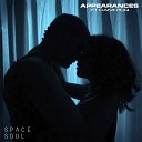 Spacesoul feat Cami PCQ - Appearances