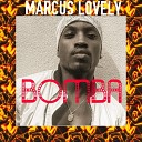 Marcus Lovely - Bomba Radio Edit