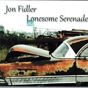 Jon Fidler - I m Worried About My Heart