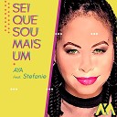 Aya feat Stefanie - Sei Que Sou Mais Um