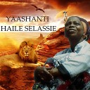 Yaashanti - Haile Selassie