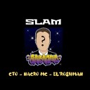 El Roshman Cto Nacro Mc - Slam