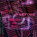 Mefyans - Freedom and peace