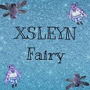 XSLEYN - Fairy