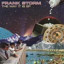 Frank Storm - The Way It Is Dub Mix