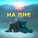 ROOBY RICH - На дне