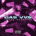 Young Gasoline - GAS VVS Prod by BORED BEATS