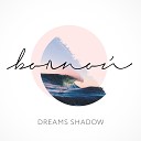 Dreams Shadow - Волной