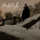 PinkFish - Дико булят