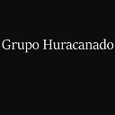 Grupo Huracanado - Dale Nom s