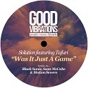 Solution feat Tafuri - Was It Just A Game Motion Severn Remix