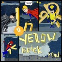 Yellow Brick Road - Lunatic