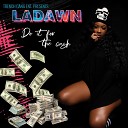 La Dawn - Do It for the Cash