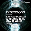 Farhad Mahdavi Kiran M feat Claire Willis - Shine