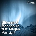Ultimate Moonsouls feat Marjan - Your Light