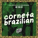 MC Edu CR Two Maloka DJ MB Original - Corneta Brazilian