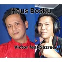 Victor feat Sazree - Haus Bosku