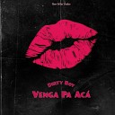 Dirty Boy feat Bochebass - Venga Pa Ac
