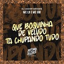 MC LB MC GW DJ Andr Mendes - Que Boquinha de Veludo Ta Chupando Tudo