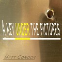 Matt Condon - You ve Got to Start it up
