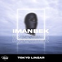 Tokyo Linear - Imanbek