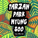 Park Myung Soo feat UL Hye Sung - TARZAN Feat UL Hye Sung