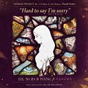 Lee Sora Young Ji - HARD TO SAY I M SORRY inst