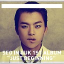 Seo in guk - Beginning
