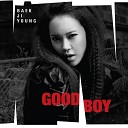 Baek ji Young feat Yong Jun Hyung - Good Boy Feat Yong Jun Hyung of BEAST