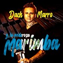 Dach Marro La Poderosa Marimba - Recuerdo