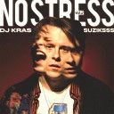 DJ KRAS suziksss - NO STRESS Vol 2