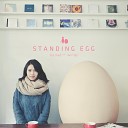 Standing Egg - Everyday With You