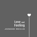 JUNIOR MELLO - Love Feeling Radio Edit