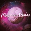 Dj Ph Da Vp Mc Duduzin Mc neu feat MC KETIM - Mega em Plut o