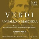 Orchestra del Teatro Comunale di Bologna Oliviero De Fabritiis Mario Zanasi Leyla Gencer Giovanni Foiani Alessandro… - Un ballo in maschera IGV 32 Act III E chi vien Tu Renato Amelia Tom…