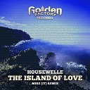 Mike IT Housewelle - The Island of Love Mike It Remix