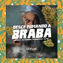 DJ MDF feat Mc Maiquinho DJ MANO MAXX MC… - Desce Fumando a Braba