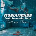 Moelamonde feat Samantha Duru - Call My Name