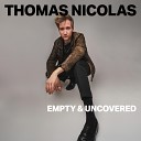 Thomas Nicolas - Empty Uncovered