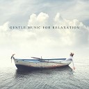 Gentle Instrumental Music Paradise - Quietly and Slowly