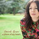 Hannah Brine - A Piece of My Heart
